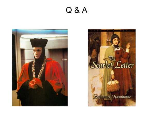 Q (Star Trek) & A (Scarlet Letter)